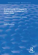 Environmental Strategies for Sustainable Developments in Urban Areas: Lessons from Africa and Latin America