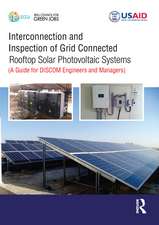 Interconnection and Inspection of Grid Connected Rooftop Solar Photovoltaic Systems: A Guide for DISCOM Engineers and Managers