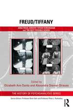 Freud/Tiffany: Anna Freud, Dorothy Tiffany Burlingham and the ‘Best Possible School’