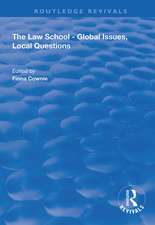 The Law School - Global Issues, Local Questions