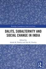 Dalits, Subalternity and Social Change in India