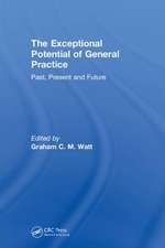 The Exceptional Potential of General Practice: Making a Difference in Primary Care