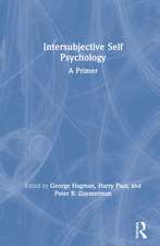 Intersubjective Self Psychology: A Primer