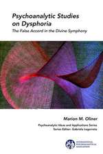 Psychoanalytic Studies on Dysphoria: The False Accord in the Divine Symphony