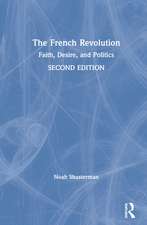 The French Revolution: Faith, Desire, and Politics