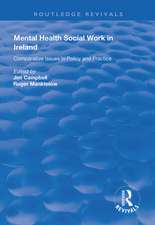 Mental Health Social Work in Ireland: Comparative Issues in Policy and Practice