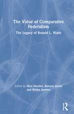 The Value of Comparative Federalism: The Legacy of Ronald L. Watts