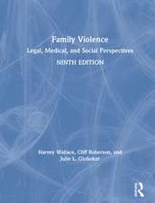 Family Violence: Legal, Medical, and Social Perspectives