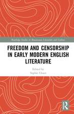 Freedom and Censorship in Early Modern English Literature