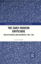 The Early Modern Grotesque: English Sources and Documents 1500-1700