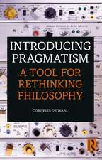 Introducing Pragmatism: A Tool for Rethinking Philosophy