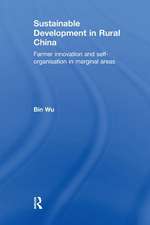 Sustainable Development in Rural China: Farmer Innovation and Self-Organisation in Marginal Areas