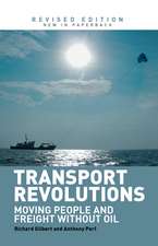 Transport Revolutions: Moving People and Freight Without Oil