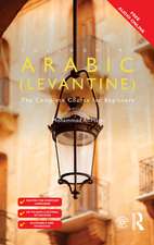 Colloquial Arabic (Levantine): The Complete Course for Beginners