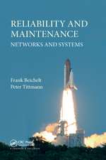 Reliability and Maintenance: Networks and Systems