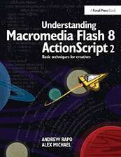 Understanding Macromedia Flash 8 ActionScript 2: Basic techniques for creatives