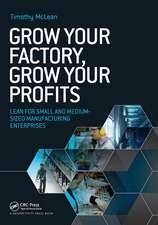 Grow Your Factory, Grow Your Profits: Lean for Small and Medium-Sized Manufacturing Enterprises