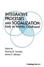 Integrative Processes and Socialization