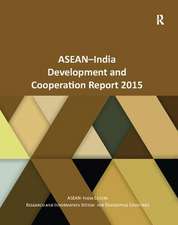 ASEAN-India Development and Cooperation Report 2015