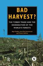 Bad Harvest: The Timber Trade and the Degradation of Global Forests