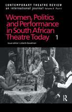 Women, Politics and Performance in South African Theatre Today: Volume 1