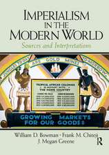 Imperialism in the Modern World: Sources and Interpretations