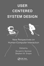 User Centered System Design: New Perspectives on Human-computer Interaction