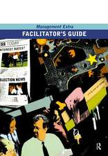 Facilitator's Guide Management Extra