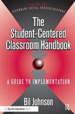 Student Centered Classroom, The: Vol 1: Social Studies and History