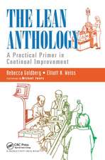 The Lean Anthology: A Practical Primer in Continual Improvement