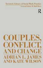 Couples, Conflict and Change: Social Work with Marital Relationships