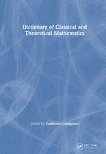 Dictionary of Classical and Theoretical Mathematics