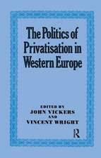 The Politics of Privatisation in Western Europe