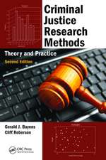 Criminal Justice Research Methods: Theory and Practice, Second Edition