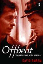 Offbeat: Collaborating with Kerouac