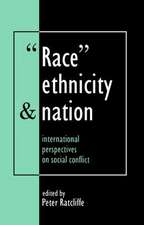 Race, Ethnicity And Nation: International Perspectives On Social Conflict