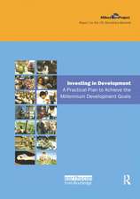 UN Millennium Development Library: Investing in Development: A Practical Plan to Achieve the Millennium Development Goals