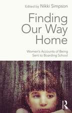 Finding Our Way Home: Women's Accounts of Being Sent to Boarding School