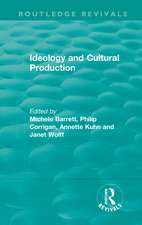 Routledge Revivals: Ideology and Cultural Production (1979)