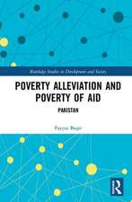 Poverty Alleviation and Poverty of Aid: Pakistan