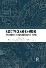 Resistance and Emotions: Interrogating Crossroads and Social Change