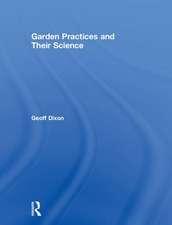 Garden Practices and Their Science