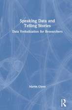 Speaking Data and Telling Stories: Data Verbalization for Researchers