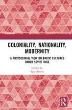 Coloniality, Nationality, Modernity