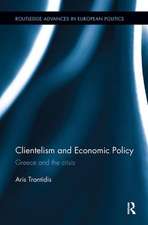 Clientelism and Economic Policy: Greece and the Crisis