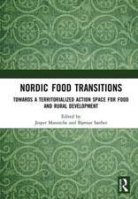 Nordic Food Transitions: Towards a territorialized action space for food and rural development