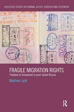 Fragile Migration Rights: Freedom of movement in post-Soviet Russia