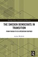 The Sweden Democrats in Transition: From Pariah to Co-operation Partner