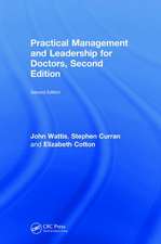 Practical Management and Leadership for Doctors: Second Edition