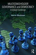 Multistakeholder Governance and Democracy: A Global Challenge